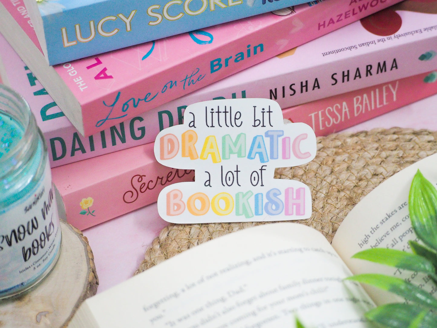 A Little Bit Dramatic, a Lot of Bookish Vinyl Sticker